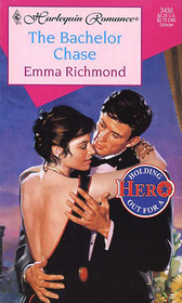 The Bachelor Chase (Holding Out for a Hero) (Harlequin Romance, No 3430)