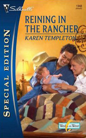 Reining in the Rancher (Wed in the West, Bk 2) (Silhouette Special Edition, No 1948)