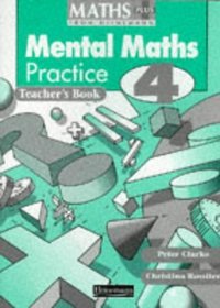 Maths Plus: Mental Practice 4: Teacher's Book