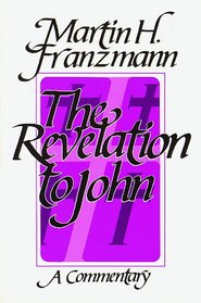 The Revelation to John: A Commentary