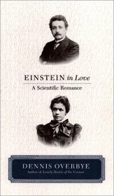 Einstein in Love : (A Scientific Romance)