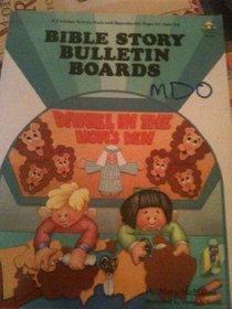 Bible Story Bulletin Board: Stories, Activities and Patterns