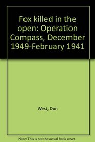 Fox killed in the open: Operation Compass, December 1949-February 1941