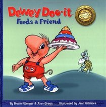 Dewey Doo-it Feeds a Friend