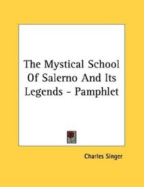 The Mystical School Of Salerno And Its Legends - Pamphlet