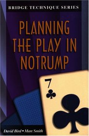 Planning the Play in Notrump (Bridge Technique)