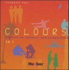 Colours, 2 Audio-CDs zum Lehr- und Arbeitsbuch
