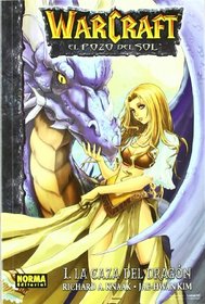 Warcraft: La caza del dragon 1/ Dragon Hunt (Warcraft: El Pozo Del Sol/ Warcraft: the Sunwell Trilogy) (Spanish Edition)