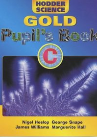 Hodder Science Gold Pupil's Book C