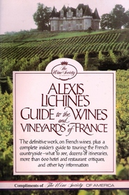 Alexis Lichine's Guide to the Wines and Vineyards of France