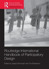 Routledge International Handbook of Participatory Design (Routledge International Handbooks)