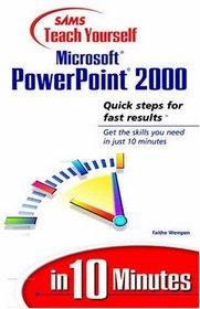 Sams Teach Yourself Microsoft PowerPoint 2000 in 10 Minutes