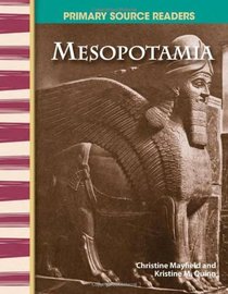 Mesopotamia: World Cultures Through Time (Primary Source Readers)