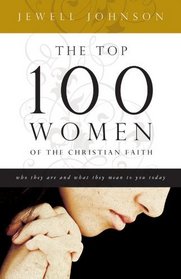 The Top 100 Women of the Christian Faith