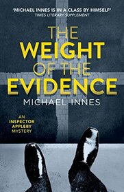 The Weight of the Evidence (The Inspector Appleby Mysteries)