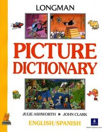 Longman Picture Dictionary: English/Spanish (Picture Dictionary)