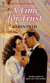 A Time For Trust (Harlequin Superromance, No 450)