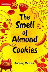 The Smell of Almond Cookies: Elementary Level (Heinemann English Readers)