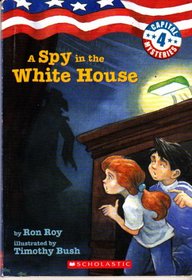 A Spy in the White House (Capital Mysteries, Bk 4)
