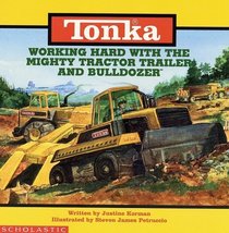 Working Hard With the Mighty Tractor Trailer and Bulldozer (Tonka)