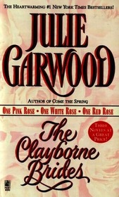 Julie Garwood: One Pink Rose, One White Rose, One Red Rose (Clayborne Brides)