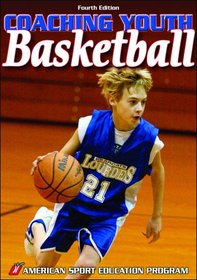 Coaching Youth Basketball (Coaching Youth)