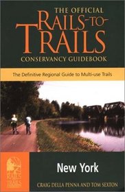 Rails-to-Trails New York: The Official Rails-to-Trails Conservancy Guidebook