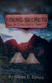 Eden's Secrets: A Cherubim's Tale