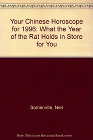 Your Chinese Horoscope 1996: What the Year of the Rat Holds in Store for You
