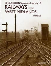 D.J. Norton's Pictorial Survey of Railways in the West Midlands: Part one (LMS Midland Division)