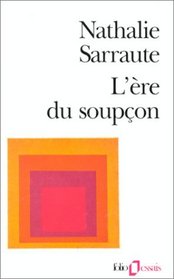 L'Ere Du Soupcon (French Edition)