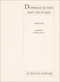 Dommage qu'elle soit une putain