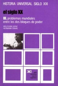 Historia Universal III El Siglo XX Problemas Mundiales Entre Los DOS Bloques de Poder V.36 (Spanish Edition)