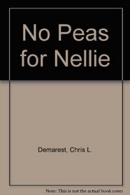 No Peas for Nellie