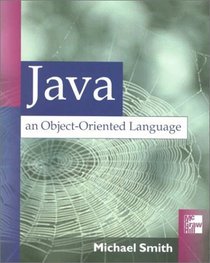 Java: An Object-Oriented Language