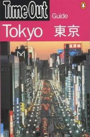 Time Out Tokyo 1 : First Edition (Time Out Guides)