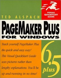 PageMaker 6.5 Plus for Windows: Visual QuickStart Guide (2nd Edition)
