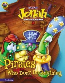 Jonah and the Pirates Who (Usually) Don't Do Anything (VeggieTales)