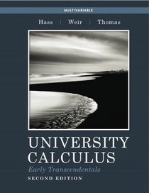 University Calculus, Early Transcendentals, Multivariable (2nd Edition)