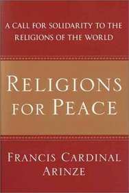 Religions for Peace : A Call for Solidarity to the Religions of the World