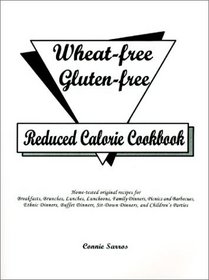 Wheat-free Gluten-free Reduced Calorie Cookbook