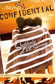 Suddenly Last Summer (Turtleback School & Library Binding Edition) (Camp Confidential (Tb))