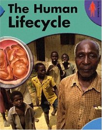 The Human Lifecycle (Body Science)