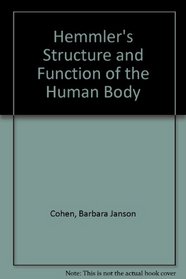 Hemmler's Structure and Function of the Human Body