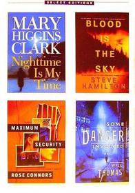 Readers Digest Select Editions: Nighttime is My Time / Blood is the Sky / Maximum Security / Some Danger Involved