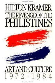 The Revenge of the Philistines: Art and Culture, 1972-1984