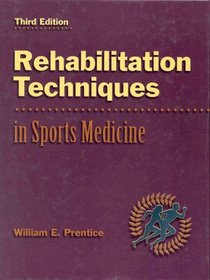 Rehabilitation Techniques in Sports Medicine, 3rd