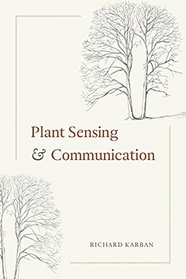 Plant Sensing and Communication (Interspecific Interactions)