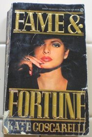 Fame and Fortune