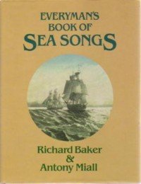 Everyman's Book of Sea Songs (Everyman's Library)